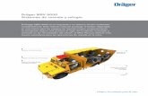 Dräger MRV 9000 Sistemas de rescate y refugio - · PDF fileen una misión para los equipos de rescate minero, proporcionando un transporte seguro más próximo al lugar del incidente.