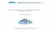 MANUAL DE PROCESOS - SERVICER CALIDOSO | SGI – · PDF filePlanificación Del Sistema De Gestión De La Calidad 9 ... organización con respecto a la calidad. Mejora continua: Actividad