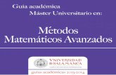 Métodos Matemáticos Avanzados - Universidad de · PDF filede ideas, a menudo en ... Capacidad para iniciarse en tareas de investigación interdisciplinar en Matemáticas a nivel