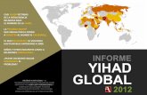 YIHAD GLOBAL -  · PDF fileinforme yihad 2012 global casi 30.000 vÍctimas de la intolerancia religiosa bajo el nombre de la yihad. la “guerra santa” que obliga por el corÁn