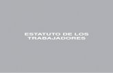 ESTATUTO DE LOS TRABAJADORES - CCOO de · PDF fileAprobación del texto refundido de la Ley del Estatuto de ... ámbito portuario. i) ... en ningún caso puedan establecerse en perjuicio