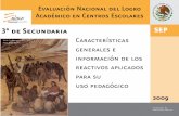 Evaluación Nacional del Logro 2° de Secundaria Académico ...siie.tamaulipas.gob.mx/sistemas/docs/Enlace/2009/Secundaria/LIBRO... · 2° de Secundaria 3° de Secundaria. ... de