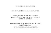 I.E.S. ARAMO 1º BACHILLERATO PROGRAMACIÓN · PDF filePracticar y conocer los elementos básicos del lenguaje musical relativos a la música clásica, así como los del jazz, el pop,