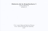 Historia de la Arquitectura 1 - · PDF fileHistoria general de la arquitectura: Comprensi&l o conocimiento de la historia Beneral de la arquitectura, tanto en sí misma como en su