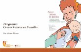 Programa “Crecer Felices en Familia” · PDF file... Evolutivo e Influencia Percibida ... Sub-escala de Necesidades Infantiles (Jiménez et al., 2005) Cuestionario de Sentido de