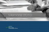 Memòria 2010 - Fundació · PDF fileprofessional en el programa de Treball amb Suport de l'Àrea ... Programa de suport a l’autonomia a la pròpia llar ... Dislàlies 15 Trastorn