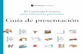 El Currículo Creativo para educación preescolar Guía de …teachingstrategies.com/wp-content/uploads/2014/09/CC5-Touring... · 2 2002 La cuarta edición de El Currículo Creativo