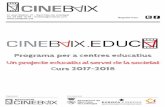 Programa per a centres educatius Un projecte educatiu al ... · PDF filela comunitat educativa per tal d’acostar el cinema a infants i joves mitjançant el projecte CineBaix.educa.