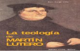 LUTEROMARTÍN (Martín Lutero) La teología - … teologia di lutero/la teologa de martin... · mismo, “La Teologia tedesca ...