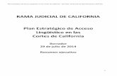 RAMA JUDICIAL DE CALIFORNIA Plan Estratégico de · PDF fileAcción previa del Consejo La rama judicial de California ha respaldado desde hace tiempo la necesidad de ampliar los servicios