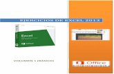 EJERCICIOS DE EXCEL 2013 - · PDF fileExcel 2010 comparte la misma interfaz de otros programas de la suite Office 2010, ... (SON 8 EJERCICIOS QUE DEBEN QUEDAR EN EL MISMO LIBRO. POR