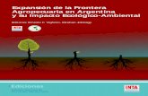 Expansión de la Frontera Agropecuaria en Argentina y su ... · PDF fileExpansión de la Frontera Agropecuaria en Argentina y su Impacto Ecológico-Ambiental Editores: Ernesto F. Viglizzo,