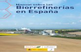 Manual de Biorrefinerías en España - suschem-es. · PDF filela publicación de este manual so- ... 3.3 tipos de biorrefinerÍa 18 4 materias primas de las biorrefinerÍas: ... 4.3