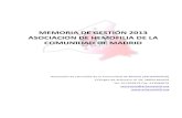 MEMORIA DE GESTIÓN 2013 ASOCIACION DE · PDF fileJose Antonio Madero Díaz (Vocal) ... 722 PROMOCIONES PARA CAP. RECURSOS 0 650,00 723 INGRESOS PROPIOS DE LA ENTIDAD 0 462,40 c) Subv