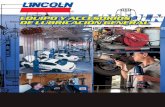 Los distribuidores de Lincoln ofrecen a sus clientes una ... · PDF fileLubricación manual y accesorios PowerLuber