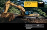 Excavadora Hidráulica 336D/ 336D L - · PDF filede Caterpillar ® garantizan ... emisiones de motores para aplicaciones ... en la industria para alto rendimiento de modo uniforme