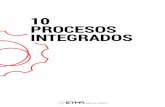 10PROCESOS INTEGRADOS -   · PDF fileacabado y sellantes ... destacamos algunos de los procesos utilizados: • Visual, ... con los instrumentos de medición adecuados y el rigor