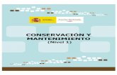 CONSERVACIÓN Y MANTENIMIENTO - · PDF fileCONSERVACIÓN Y MANTENIMIENTO Definición de la competencia : Conjunto de conocimientos, técnicas y métodos para desarrollar predicción,