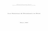 Los Sistemas de Pensiones en Perú - mef.gob.pe · PDF filesuficiente para que la aportación colectiva de los trabajadores financie las pensiones. En la actualidad, este sistema es