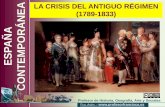 La crisis del antiguo régimen en Españahistory4eso.wikispaces.com/file/view/La+crisis+del+Antiguo+Régimen... · Proyecto de unidad europea ... Para dar a V.M. una prueba de mi