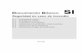Seguridad en caso de incendio -  · PDF filerequisitos básicos, lo que se posibilita mediante la aplicación del DB correspondiente a cada uno de ellos.(2)