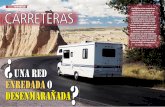 CARRETERAS - cea- · PDF filede Autonomías, Diputaciones y Cabildos es la de invertir en la mejora de las carreteras de la red ... yen partidas que superan en un 8,4 por 100 a las