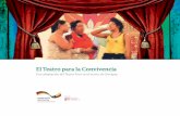 El Teatro para la Convivencia - Berghof · PDF file4 El Teatro para la Convivencia 5 El programa Cercapaz Cercapaz, Cooperación entre Estado y Sociedad Civil para el Desarrollo de