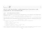 ECUACIONES DIFERENCIALES DE ORDEN SUPERIORaprendeenlinea.udea.edu.co/.../2/EcuacionesDiferenciales-Cap2.pdf · Son ejemplos de ecuaciones diferenciales de orden superior, las siguientes:
