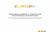 EXPLORA EUROPA A TRAVÉS DE TUS PAPILAS …europa.eu/readyforeurope/readyforeurope/documents/press_pack/chile… · el "Maniﬁesto de la Cocina Letona Actual', que apoya el buen