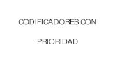 CODIFICADORES CON PRIORIDAD - personales.unican.espersonales.unican.es/manzanom/Planantiguo/EDigitalI/CODG10.pdf · - Codificadores - Codificadores con prioridad - Implementación