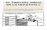 EL TIMO DEL VIRUS DE LA HEPATITIS C - Distribuidora · PDF fileManzana: «Las hepatitis virales: A mas investigación, mayor numero de interrogantes», publicado en la revista Sistole,