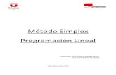 Método Simplex Programación · PDF fileMétodo Simplex El Método Simplex es un método analítico de solución de problemas de programación lineal capaz de resolver modelos más