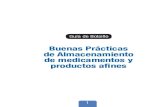 Buenas Prácticas de Almacenamiento de medicamentos y ... · PDF file5 Las Buenas Prácticas de Almacenamiento (BPA), constituyen un conjunto de normas mínimas obligatorias que deben