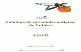 Catálogo de variedades antiguas de frutales - arboreco.netarboreco.net/wp-content/uploads/2016/11/catalogo_2016_2.pdf · CEREZO Franco (de semilla) Pie muy vigoroso, tardío a la