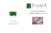 CATALOGO DE FRUTALES VIVEROS ZAMBRA 2.012-2viveroszambra.com/mediapool/141/1412806/data/... · CEREZO BURLAT Árbol de porte erguido y buen vigor, floración temprana. ... Es polinizante