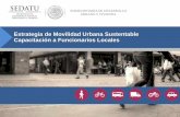 Estrategia de Movilidad Urbana Sustentable Capacitación a ...mexico.itdp.org/wp-content/uploads/IsmaelLopez_DOT.pdf · Situación de la movilidad en las ciudades de México; PIM-ITDP,
