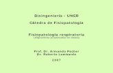 Unidad 2: Fisiopatología Respiratoria - Diapositivas de · PDF fileFisiopatología de aparatos y sistemas • Integración de sistemas en un mamífero superior • Fisiopatología