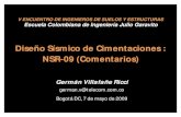 Diseño Sísmico de Cimentaciones : NSR-09 (Comentarios)tycho.escuelaing.edu.co/contenido/encuentros-suelosyestructuras/... · Diseño Sísmico de Cimentaciones : NSR-09 (Comentarios)
