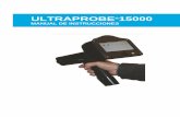 ULTRAPROBE 15000 - · PDF file7 INTRODUCCION Bienvenido a la experiencia de la última tecnología de ultrasonido transmiti-do en el aire y en estructuras para la inspección de equipos