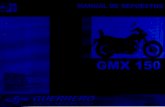 Manual Despiece Guerrero GMX 150 - Comunidad · PDF fileHolgura mínima del pistón 0.010 mm Holgura máxima del pistón 0.095 mm Refrigeración motor Aire Relacion de comprecion 9:2.1