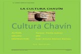 LA CULTURA CHAVÍN -  · PDF fileLa cultura Chavín se extendió por gran parte de la región andina abarcando por el norte