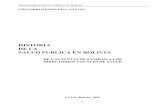 HISTORIA DE LA SALUD PUBLICA EN BOLIVIA · PDF fileHistoria de la Salud Pública en Bolivia 1 GREGORIO MENDIZÁBAL LOZANO HISTORIA DE LA SALUD PUBLICA EN BOLIVIA ... BASES PARA LA