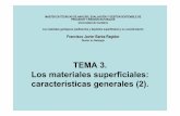 TEMA 3. Los materiales superficiales: características ... · PDF fileLos materiales geológicos (sedimentos y depósitos ... Y, en relación con estas propiedades, ... Por su origen,