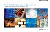 Guía de Futuros para los Operadores - CME · PDF file2CME Grou2GCpMfr2eclGa 2 Guía sobre futuros para operadores CME Group ofrece la más amplia gama de productos negociables disponible