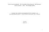 Universidad Privada Norbert Wiener Escuela de Postgrado · PDF fileESQUEMA DE UNA TESIS ... (Formulario 2: Informe del proyecto de tesis, adjuntando a) ficha de evaluación, y b) informe