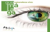 Málaga naturaleza viva - Malaga Turismo; web oficial del ...s3.malagaturismo.com/files/100/100/naturalezavivaweb.pdf · Naturaleza viva Málaga cuenta con un patrimonio natural que