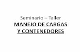 Seminario – Taller - Syscomer · PDF fileObjetivos del Seminario ‐Taller • Determinar las características de peso y volumen de las cargas (factor de estiba) y las propiedades