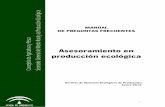 Asesoramiento en producción ecológica - · PDF file- 2 - MANUAL DE PREGUNTAS FRECUENTES Asesoramiento en producción ecológica. Versión: 1_Enero 2012 Asesoría para la Producción