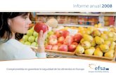 Informe anual 2008 - efsa. · PDF fileInforme anual 2008 Comprometida en garantizar la seguridad de los alimentos en Europa ISSN 1831-5100 ... aditivos alimentarios y embalaje 17 ANS:
