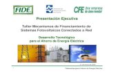 Taller Mecanismos de Financiamiento de Sistemas ... · PDF file1 Fideicomiso para el Ahorro de Energía Eléctrica Taller Mecanismos de Financiamiento de Sistemas Fotovoltaicos Conectados